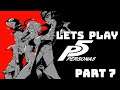 Let's Play Persona 5 Part 7