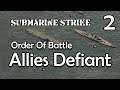 Order Of Battle: WW2 - Allies Defiant - 2 - Submarine strike