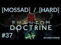 Phantom Doctrine [Mossad] [Hard] Ep. 37: "Who is Evelyn Pococke?" [Strategic]