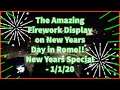 The Amazing Firework Display on New Years Day in Rome!! - New Years Special - 1/1/20