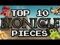 Top 10 Bionicle Pieces