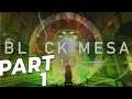 BLACK MESA First Playthrough - Part 1 - Half Life Marathon - HDHazmy