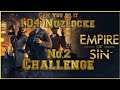 Empire of Sin 1.04 Nuzlocke Challenge No.2 CAN YOU COMPLETE THE CHALLENGE