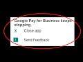 How To Fix Google Pay For Business Keeps Stopping Error - Not Open Problem - Android & Ios