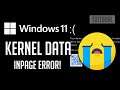 How To Fix KERNEL DATA INPAGE ERROR In Windows 11 | 2023