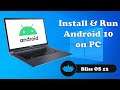 How To Install and Run Android 10 on a PC Laptop or Desktop