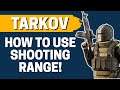 How to Use Shooting Range in Escape from Tarkov 2022