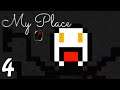 My Place - Let's Play Gameplay – Fighting The Corruption BOSS Battle
