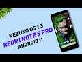 Nezuko OS 1.3 Update For Redmi Note 5 Pro | Android 11 | Oxygen OS 11 Tint Brightness & Icons