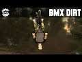 Nouvelles maps de dirt | BMX Streets - Pipe