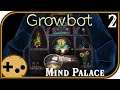 OH CAPTAIN! Your mind is a mess  - Growbot  -2-