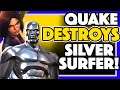 Quake DESTROYS Lifecycle Uncollected Silver Surfer Boss!