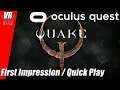 Quake VR / Oculus Quest / Quickplay / First Impression / German / Deutsch / Spiele / Test
