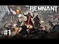 Remnant: From the Ashes - #Прохождение 1
