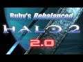 Ruby's Halo 2 Rebalanced 2.0 UPDATE!