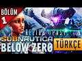 Subnautica Below Zero Türkçe Sezon 7 Bölüm 1