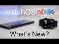 watchOS 7.0.2 is Out! - What's New?