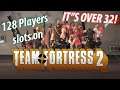 What if TF2 had 128 players slots