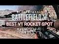 BEST V1 ROCKET SPOT (11+ KILLS EVERY TIME) - Battlefield 5