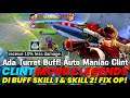 CLINT MOBILE LEGEND | ITEM CLINT TERSAKIT 2020! CLINT DI BUFF SKILL 1 & SKILL 2! TURRET BUFF MLBB