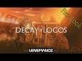 Decay Of Logos - First Look