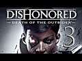 Dishonored: La muerte del Forastero - #3 Vaya con el banco