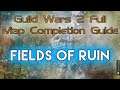 Field of Ruins - GW2 FULL Map Completion Guide 2020 - The Legend Giveaway