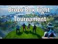 🔴 Fortnite Creative Mode | 20:30 Box Fight Tournament | BroZo