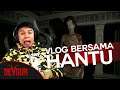 HANTU VLOGGER AJAK COLLAB