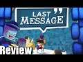 Last Message Review - with Tom Vasel