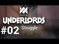 Let's Play DOTA Underlords - 02 - Struggle