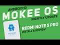 Mokee OS Rom For Redmi Note 5 Pro | Android 10 | Nightly Update | Install & Review