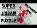 SUPER JIGSAW PUZZLE : generations + Background music ( ambient + postrock )