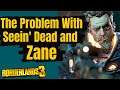 The Problem With Zane and Seein' Dead Borderlands 3