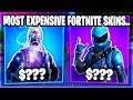 TOP 10 MOST EXPENSIVE FORTNITE SKINS YOU CAN'T AFFORD!