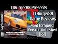 TTBurger Game Review Episode 178 Part 5 Of 6 Need For Speed: Porsche Unleashed ~PlayStation Version~