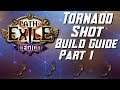 [3.7] COMPLETE Tornado Shot Deadeye Build - Part One - Basics - Path of Exile Legion
