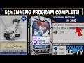 5th Inning Program COMPLETE! 99 Ovr Lou Gehrig Unlocked! 12-0 Event Run Highlights!