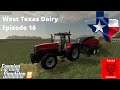 FS19 - West Texas Dairy - EP 16