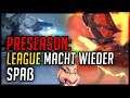 LEAGUE MACHT WIEDER FUN! LOL Preseason 10 [League of Legends]