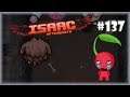 O TAK! MAMY TO!  | The binding of Isaac Afterbirth+ #137