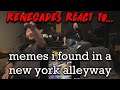 Renegades React to... @MemerMan - memes i found in a new york alleyway