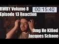 RWBY Volume 8 Episode 13 Reaction Omg He Killed Jacques Schnee