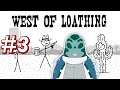 Spooky horse and drunk partner - Let's Play West of Loathing [Part 3]