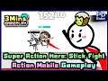Super Action Hero: Stick Fight - Action Fighting Mobile Gameplay in 3 Minutes [No Commentary]
