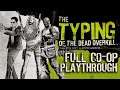 The Typing of the Dead: Overkill Full Co-Op Playthrough (Motherf***er Difficulty)