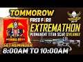 Tomorrow Free Fire Extremathon Titan Scar Giveaway  8AM-10AM- Free Fire Live - Free Fire Live Telugu
