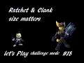 Challenge mode Part 5 Ratchet & Clank Size Matters Let's Play Episode 18