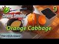 COOKING SIMULATOR plays The KILR Gamer || Day 9: "Orange Cabbage"