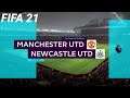 FIFA 21 - Manchester United vs. Newcastle United | FIFA 21 Gameplay